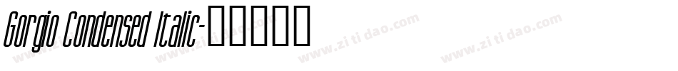 Gorgio Condensed Italic字体转换